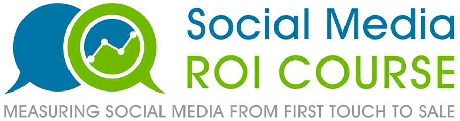 Social Media ROI Course: Measuring Social Media from First Touch to Sale